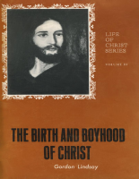 The Birth and Boyhood of Christ - Gordon Lindsay.epub